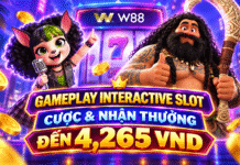 CHINH PHỤC GAMEPLAY INTERACTIVE SLOT – CƯỢC VÀ NHẬN THƯỞNG ĐẾN 4,265 VND