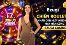 CHIẾN ROULETTE – NHẬN CƠN MƯA VÒNG QUAY MAY MẮN CÙNG EZUGI CASINO